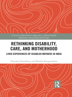 cover image of Rethinking Disability, Care, and Motherhood